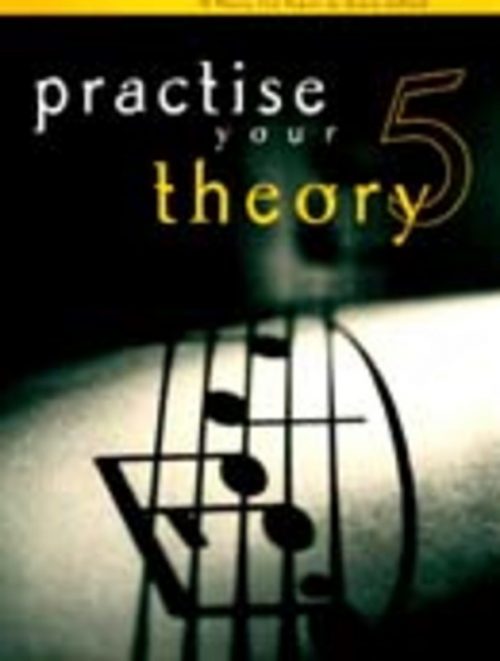 Practise Your Theory Grade 5